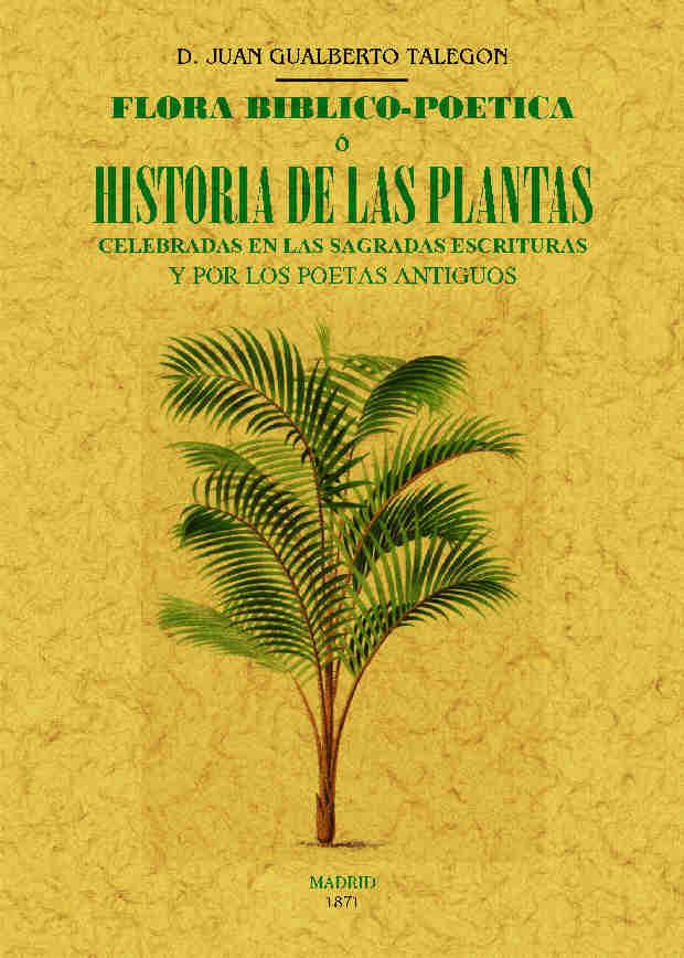 FLORA BIBLICO-POETICA O HISTORIA DE LAS PRINCIPALES PLANTAS | 9788490015315 | TALEGÓN, JUAN GUALBERTO