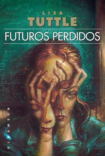 FUTUROS PERDIDOS | 9788416035540 | TUTTLE, LISA