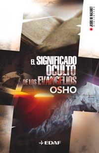 EL SIGNIFICADO OCULTO DE LOS.... | 9788441416345 | OSHO