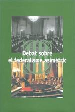 DEBAT SOBRE FEDERALISME ASIMETRI | 9788439359975