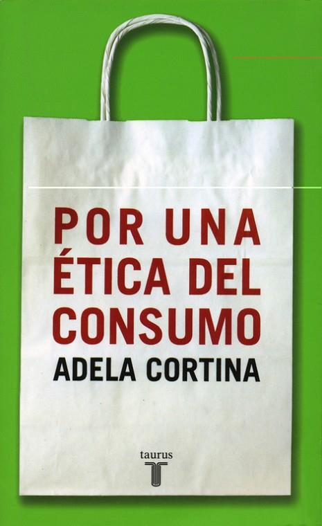 POR UNA ETICA DEL CONSUMO | 9788430604852 | CORTINA