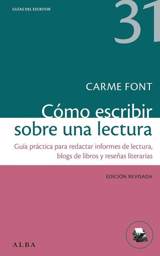 CÓMO ESCRIBIR SOBRE UNA LECTURA | 9788411781183 | FONT, CARME