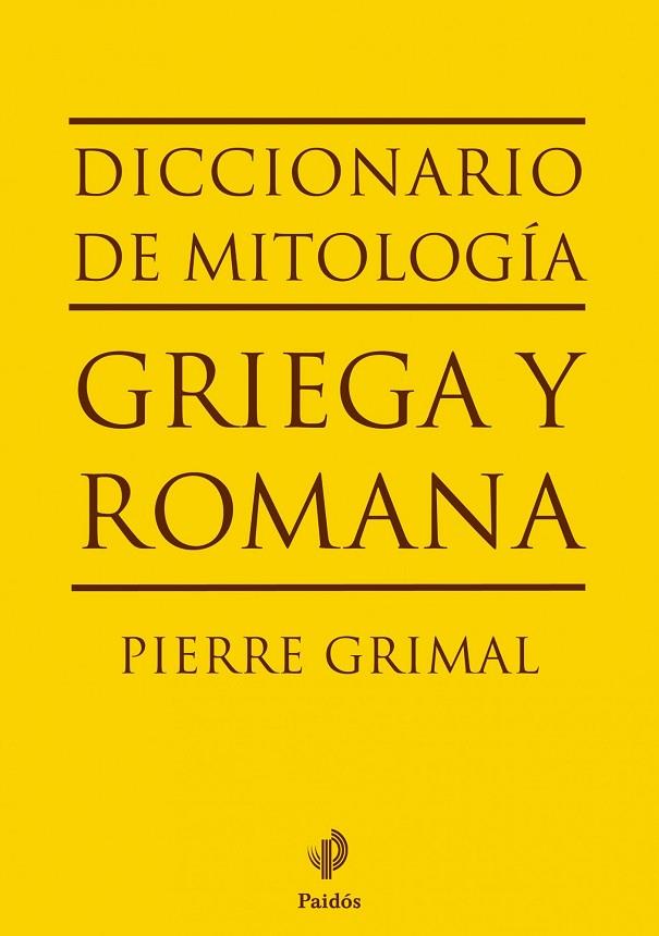 DICCIONARIO DE MITOLOGIA GRIEGA Y ROMA | 9788449324574 | GRIMAL, PIERRE