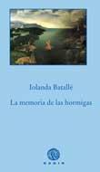 LA MEMORIA DE LAS HORMIGAS | 9788496974593 | BATALLE