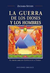 LA GUERRA DE LOS DIOSES Y LOS HOMBRES | 9788477209232 | SITCHIN, ZECHARIA