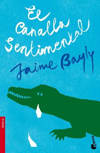 EL CANALLA SENTIMENTAL | 9788408094951 | BAYLY