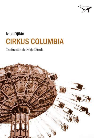 CIRKUS COLUMBIA | 9788493805135 | DJIKIC