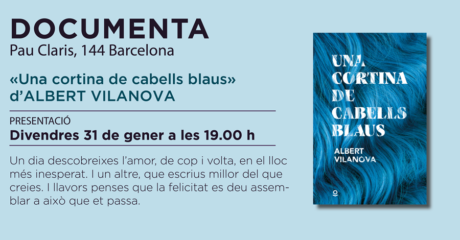 Presentació «Una cortina de cabells blaus» d'Albert Vilanova - 