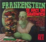 FRANKESTEIN SE HACE UN SANDWICH | 9789707775022 | REX