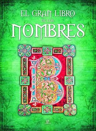 EL GRAN LIBRO DE LOS NOMBRES | 9788466221696 | MELGAR VALERO, LUIS TOMÁS