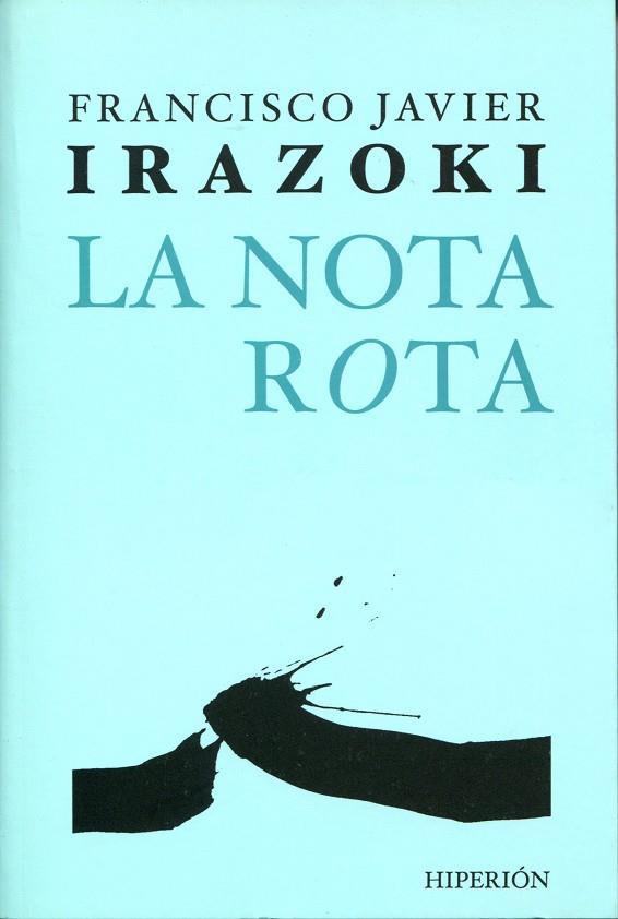 LA NOTA ROTA | 9788475179445 | IRAZOKI