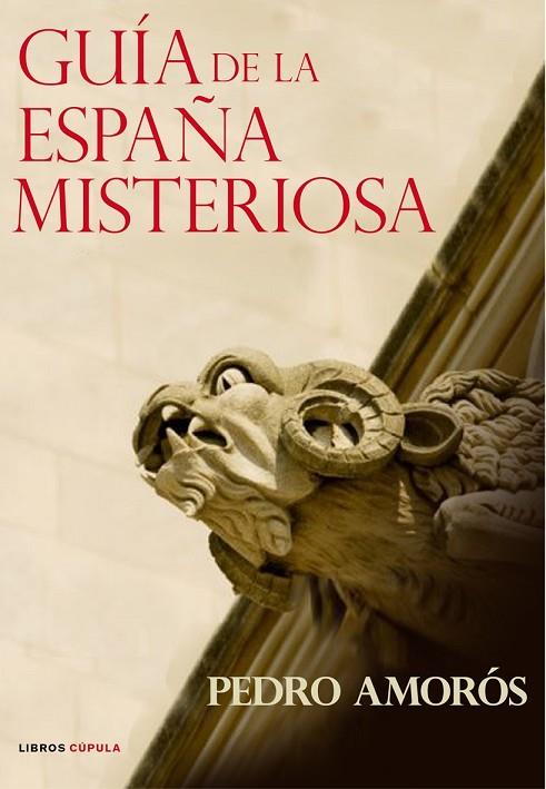 GUIA DE LA ESPAÑA MISTERIOSA | 9788448047412 | AMOROS