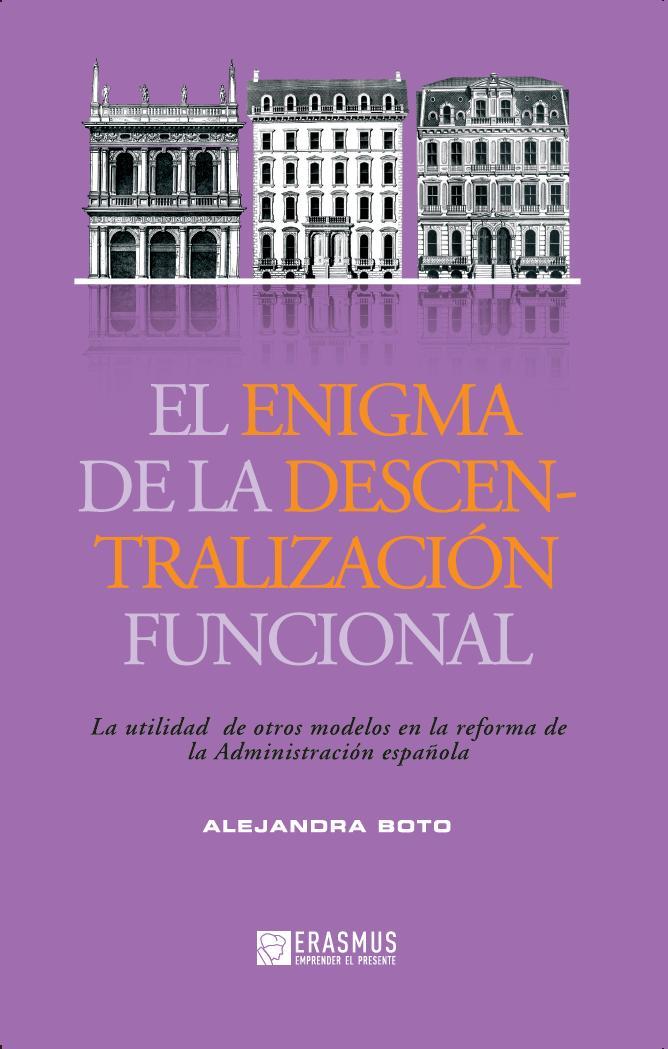 EL ENIGMA DE LA DESCENTRALIZACIÓN FUNCIONAL | 9788415462095 | BOTO ÁLVAREZ, ALEJANDRA