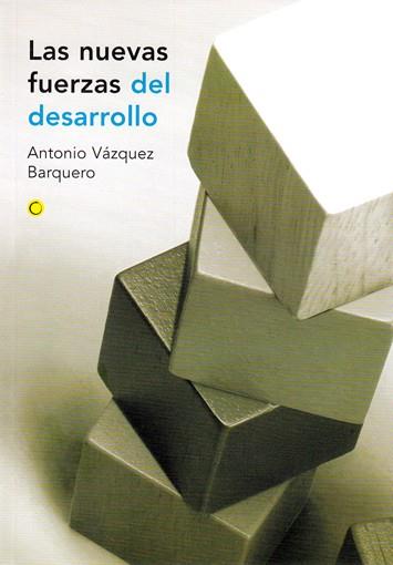 NUEVAS FUERZAS DEL DESARROLLO | 9788495348166 | VAZQUEZ BARQUERO, AN