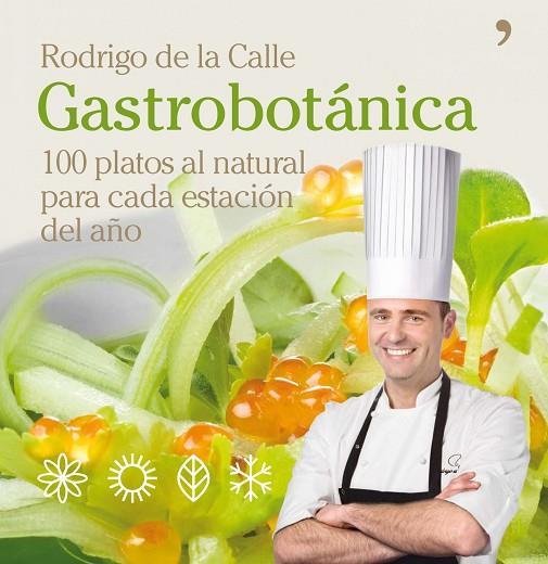 GASTROBOTANICA | 9788484609025 | DE LA CALLE