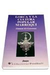 LORCA CULTURA POPULAR MARROQUI(R | 9788479542092 | GAMOUN