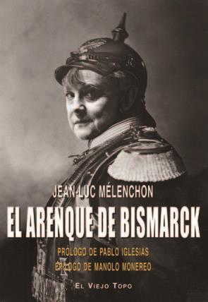 EL ARENQUE DE BISMARCK | 9788416288502 | MÉLENCHON, JEAN-LUC