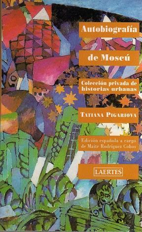 AUTOBIOGRAFIA DE MOSCU | 9788475844572 | PIGARIOVA, TATIANA