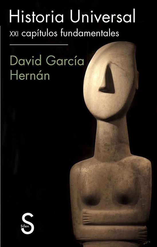 HISTORIA UNIVERSAL: XXI CAPÍTULOS FUNDAMENTALES | 9788477378440 | GARCÍA HERNÁN, DAVID