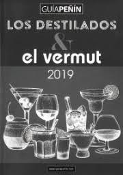 GUÍA PEÑÍN LOS DESTILADOS Y EL VERMUT 2019 | 9788494817656 | PIERRE COMUNICACIÓN INTEGRAL, S.L C/ GRAN VÍA 16 - 3º CENTRO, MADRID, 28013, MADRID