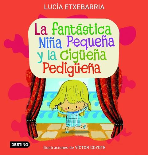 LA FANTASTICA NIÑA PEQUEÑA Y LA | 9788408071792 | ETXEBARRIA