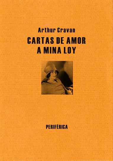 CARTAS DE AMOR A MINA LOY | 9788492865529 | CRAVAN