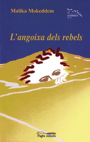 L´ANGOIXA DELS REBELS | 9788497791496 | MOKEDDEM