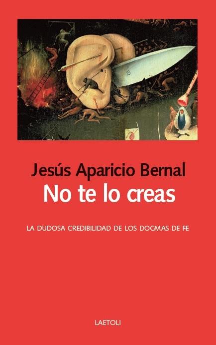 NO TE LO CREAS | 9788494674266 | APARICIO BERNAL, JESÚS