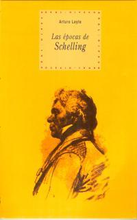 ÉPOCAS DE SCHELLING | 9788446010036 | LEYTE