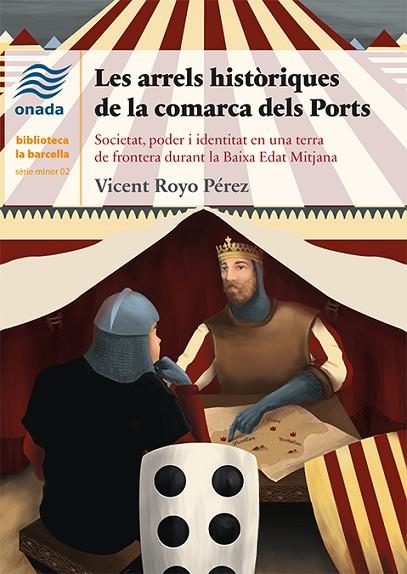 LES ARRELS HISTÒRIQUES DE LA COMARCA DELS PORTS | 9788417050627 | ROYO PÉREZ, VICENT