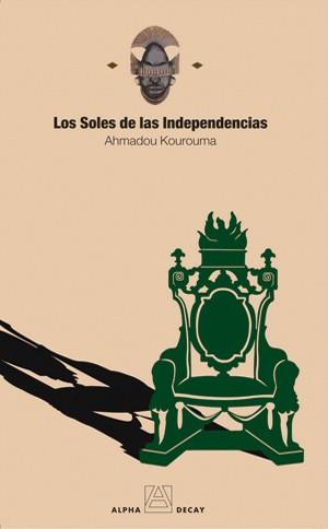 LOS SOLES DE LAS INDEPENDENCIAS | 9788493427825 | AHMADOU KOUROUMA