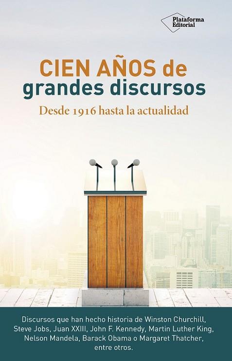 CIEN AÑOS DE GRANDES DISCURSOS | 9788416820849