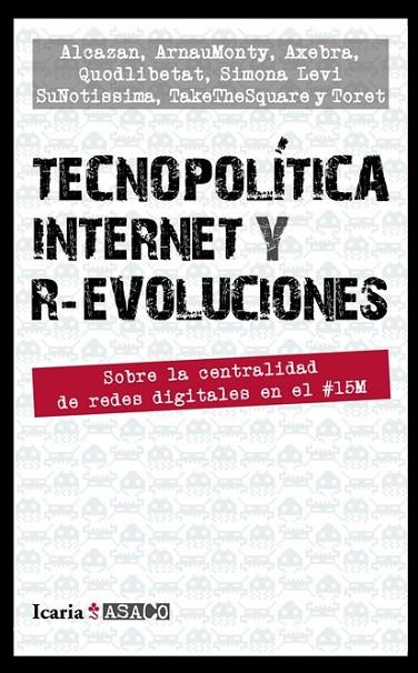 TECNOPOLITICA INTERNET Y R-EVOLU | 9788498884463 | VARIS