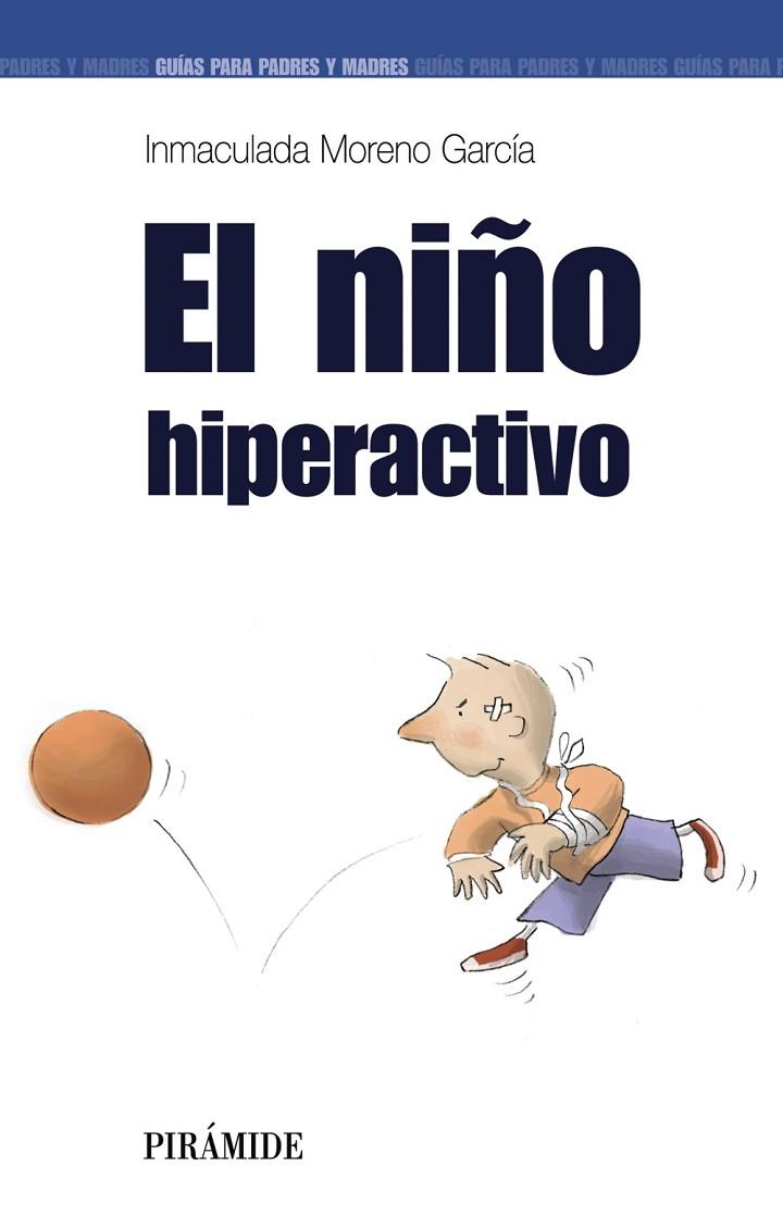 EL NIÐO HIPERACTIVO | 9788436818888 | MORENO, IMMACULADA