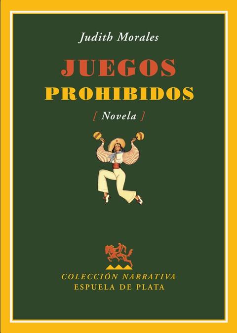 JUEGOS PROHIBIDOS | 9788496956087 | MORALES