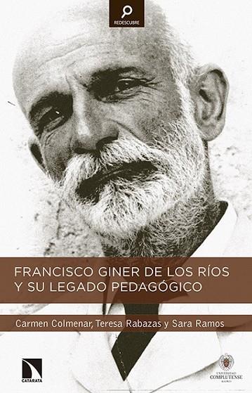 FRANCISCO GINER DE LOS RIOS Y SU LEGADO PEDAGOGICO | 9788490970812 | COLMENAR, CARMEN