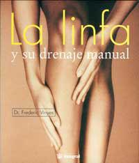 LA LINFA Y SU DRENAJE MANUAL | 9788479010126 | VINYES