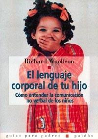 LENGUAJE CORPORAL DE TU HIJO | 9788449304873 | WOOLFSON