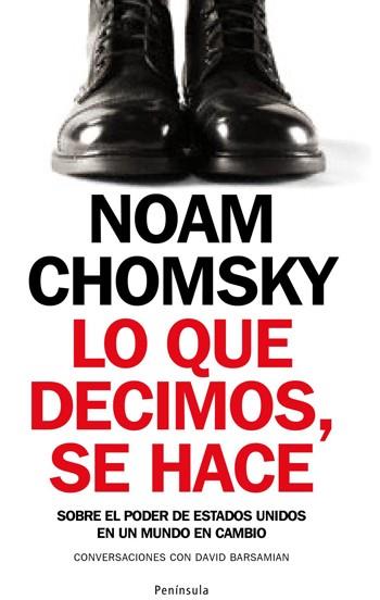 LO QUE DECIMOS, SE HACE | 9788483078341 | CHOMSKY