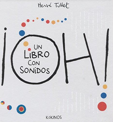 ¡OH! UN LIBRO CON SONIDOS | 9788416126958 | TULLET, HERVé