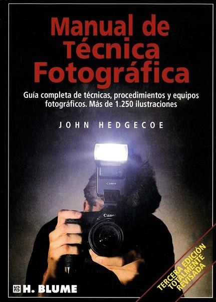 MANUAL TÉCNICA FOTOGRÁFICA | 9788487756221 | HEDGECOE