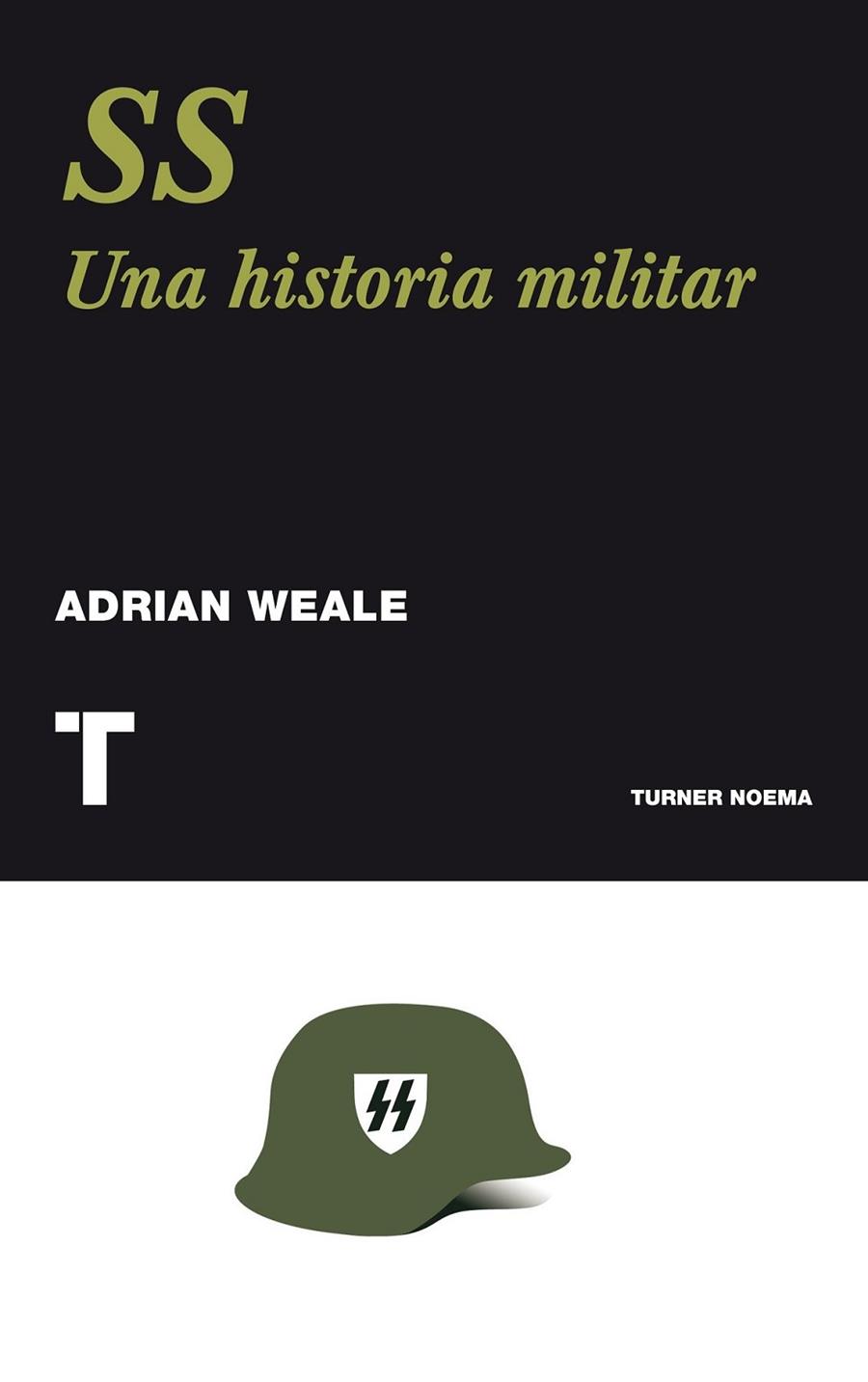 SS. UNA HISTORIA NUEVA | 9788475069043 | WEALE, ADRIAN