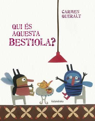 QUI ÉS AQUESTA BESTIOLA? | 9788484649007 | QUERALT