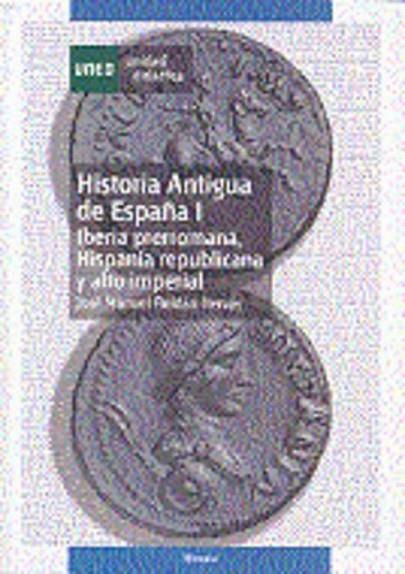 HISTORIA ANTIGUA DE ESPAÑA I. IBERIA PRERROMANA, HISPANIA RE | 9788436243963 | ROLDÁN HERVÁS, JOSÉ MANUEL