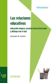 RELACIONES EDUCATIVAS | 9788480638869 | SIDORKIN, ALEXANDER