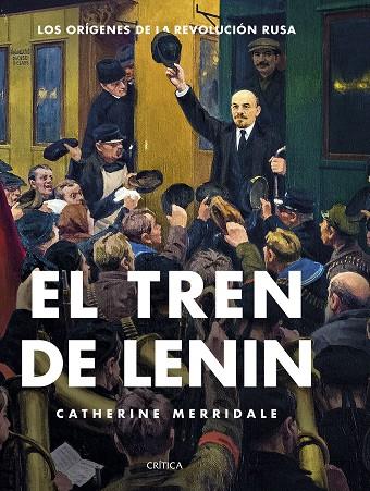 EL TREN DE LENIN | 9788498929928 | MERRIDALE, CATHERINE