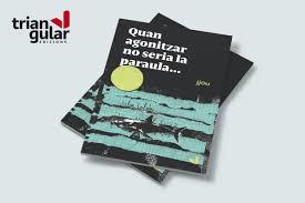 QUAN AGONITZAR NO SERIA LA PARAULA | 9788494943768 | HERNANDEZ JJOU, JOSEP