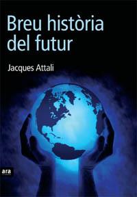 BREU HSTORA DEL FUTUR | 9788496767485 | ATTAL