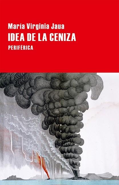 IDEA DE LA CENIZA | 9788416291229 | JAUA, MARIA VIRGINIA