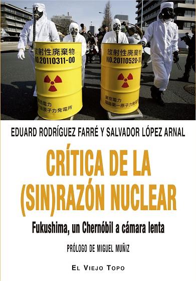 CRÍTICA DE LA (SIN) RAZÓN NUCLEAR | 9788416995653 | RODRÍGUEZ FARRÉ, EDUARD/LÓPEZ ARNAL, SALVADOR